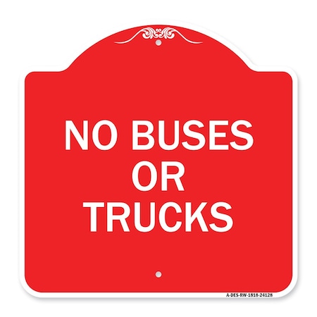 Signmission Designer Series Driveway No Buses or Trucks, Red & White Aluminum Sign, 18" x 18", RW-1818-24128 A-DES-RW-1818-24128